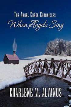 Paperback The Angel Creek Chronicles Book
