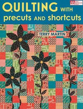 Paperback Quilting with Precuts and Shortcuts Book