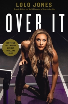 Hardcover Over It: How to Face Life's Hurdles with Grit, Hustle, and Grace Book
