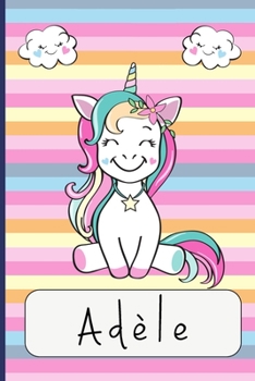 Adèle: carnet Personnalisé / Journal pour filles. (French Edition)