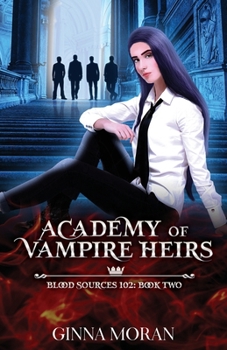 Paperback Academy of Vampire Heirs: Blood Sources 102 Book