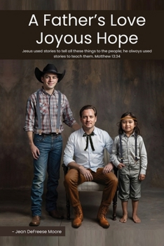 Paperback A Father's Love Joyous Hope Book
