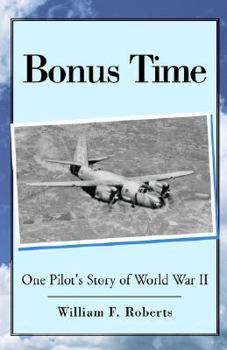 Hardcover Bonus Time: One Pilot's Story of World War II Book