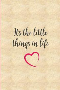 Paperback It's the Little Things in Life Book