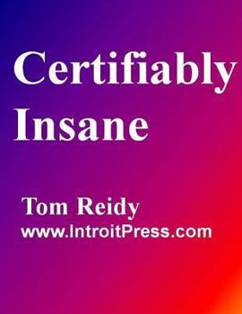 Paperback Certifiably Insane Book