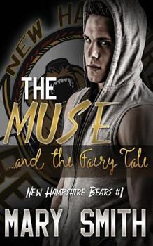 Paperback The Muse and the Fairy Tale (New Hampshire Bears Book 1) Book