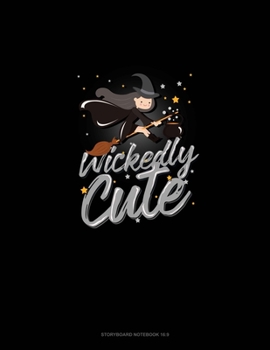 Wickedly Cute: Storyboard Notebook 1.85:1