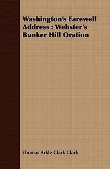Washington's Farewell Address; Webster's Bunker Hill Oration