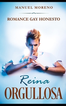Paperback Reina Orgullosa: Romance Gay Honesto [Spanish] Book