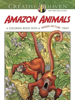 Paperback Creative Haven Amazon Animals: A Coloring Book with a Hidden Picture Twist Book
