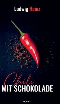 Hardcover Chili mit Schokolade [German] Book