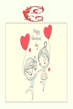 C: happy valentine's day: lined notebook, diary with the first letter of name