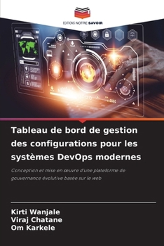 Tableau de bord de gestion des configurations pour les systèmes DevOps modernes (French Edition)