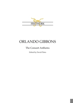 Paperback Orlando Gibbons: The Consort Anthems Book