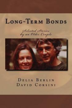 Paperback Long-Term Bonds: Selected Stories by an Older Couple Book