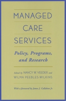 Paperback Managed Care Services: Policy, Programs, and Research Book