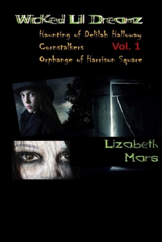 Wicked Lil Dreamz: Volume One