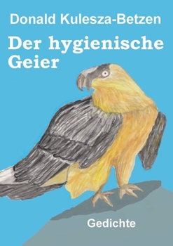 Paperback Der hygienische Geier: Gedichte [German] Book