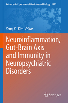 Paperback Neuroinflammation, Gut-Brain Axis and Immunity in Neuropsychiatric Disorders Book