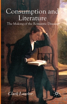 Paperback Consumption and Literature: The Making of the Romantic Disease Book