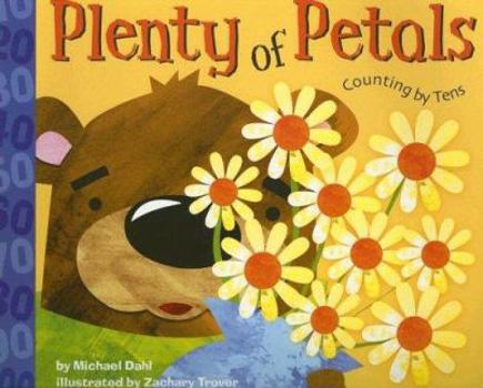 Paperback Plenty of Petals: Counting by Tens (Know Your Numbers) Book