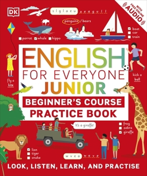 Paperback English for Everyone Junior Beginner's Practice Book: Look, Listen, Learn, and Practise Book