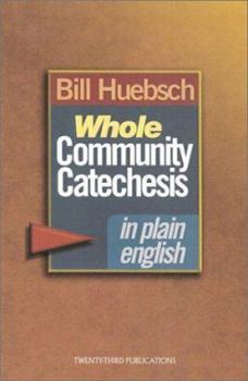 Paperback Whole Community Catechesis in Plain English Book