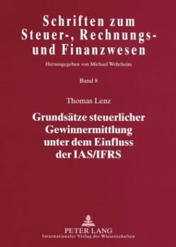 Paperback Grundsaetze Steuerlicher Gewinnermittlung Unter Dem Einfluss Der Ias/Ifrs [German] Book