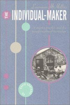 The Individual-Maker: A Master Teacher and his Transformational Curriculum