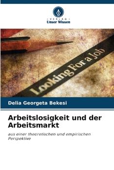 Paperback Arbeitslosigkeit und der Arbeitsmarkt [German] Book