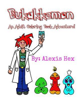 Paperback Bukakkemon: An Adult Coloring Book Adventure! Book