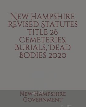 Paperback New Hampshire Revised Statutes Title 26 Cemeteries, Burials, Dead Bodies Book