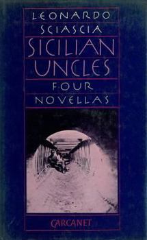 Paperback Sicilian Uncles: Four Novellas Book