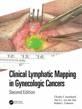 Hardcover Clinical Lymphatic Mapping in Gynecologic Cancers Book