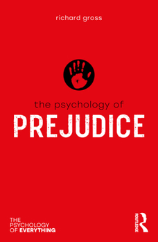 The Psychology of Prejudice - Book  of the Psychology of Everything