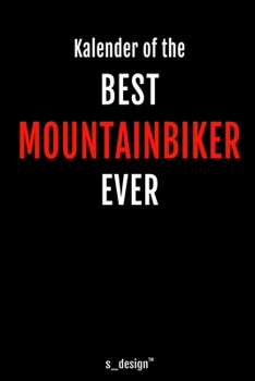 Kalender für Mountainbiker: Immerwährender Kalender / 365 Tage Tagebuch / Journal [3 Tage pro Seite] für Notizen, Planung / Planungen / Planer, Erinnerungen, Sprüche (German Edition)