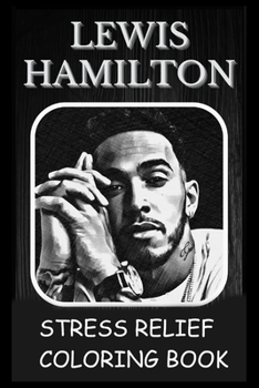 Paperback Stress Relief Coloring Book: Colouring Lewis Hamilton Book
