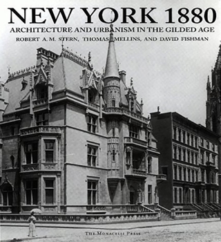 Hardcover New York 1880: Architecture and Urbanism in the Gilded Age Book