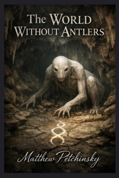 Paperback The World Without Antlers Book
