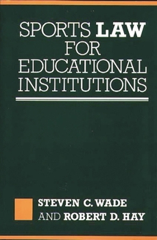 Hardcover Sports Law for Educational Institutions Book