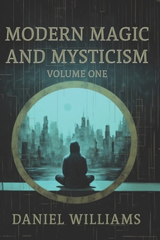 Paperback Modern Magic and Mysticism: Volume One Book