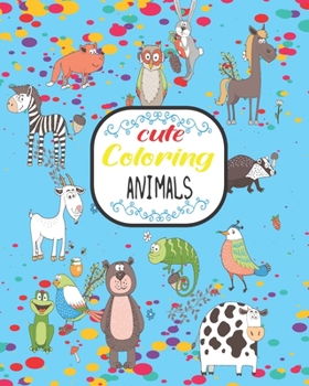 Paperback Cute coloring animals book: Magnificent coloring animal book for kids Book