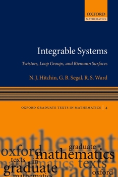 Paperback Integrable Systems: Twistors, Loop Groups, and Riemann Surfaces Book