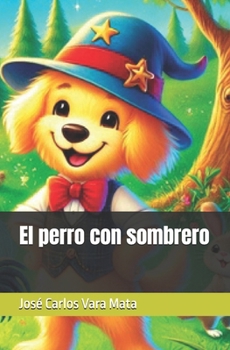 Paperback El perro con sombrero [Spanish] Book
