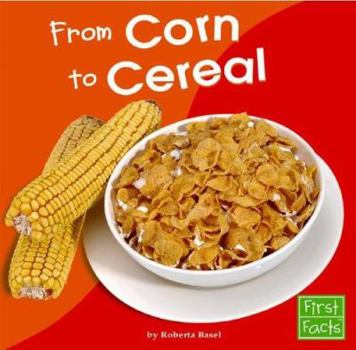Hardcover From Corn to Cereal Book