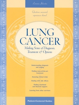 Paperback Lung Cancer: Making Sense of Diagnosis, Treatment, and Options Book