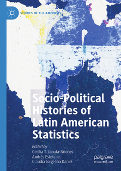Paperback Socio-Political Histories of Latin American Statistics Book