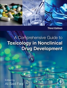 Hardcover A Comprehensive Guide to Toxicology in Nonclinical Drug Development Book