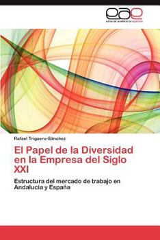 Paperback El Papel de La Diversidad En La Empresa del Siglo XXI [Spanish] Book