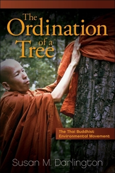 Paperback The Ordination of a Tree: The Thai Buddhist Environmental Movement Book
